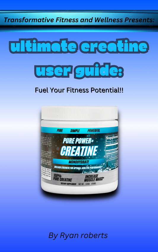 Ultimate Creatine User Guide (Short E-Book)